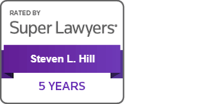 Rated by Super Lawyers Steven L. Hill - 5 Years